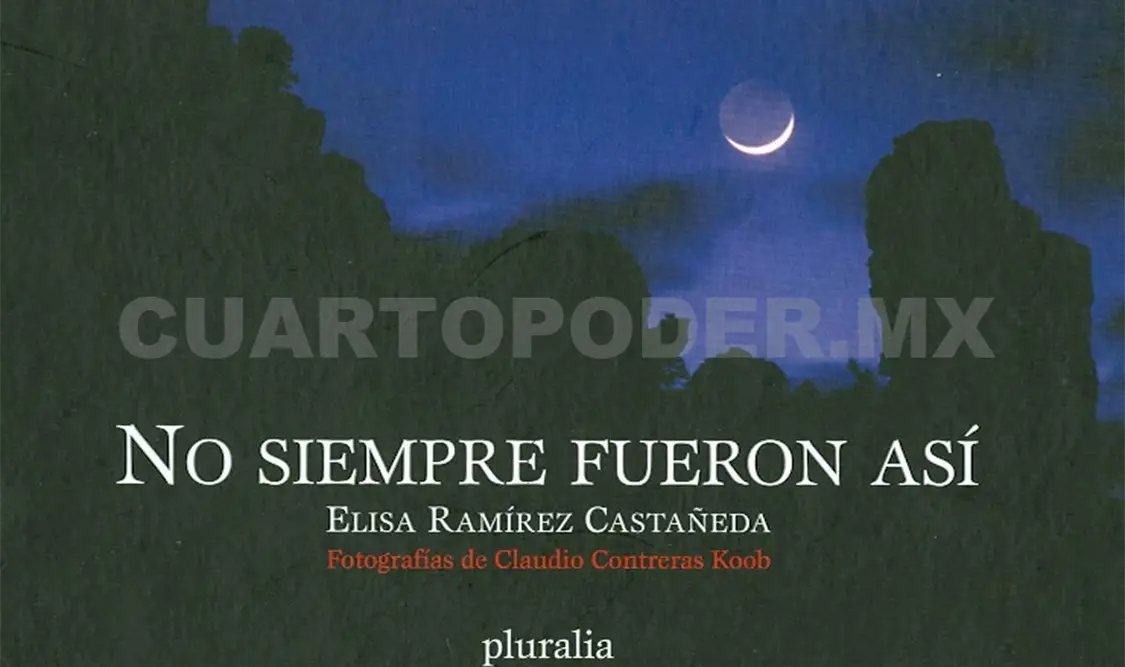 Portada del libro No siempre fueron así. Cortesía