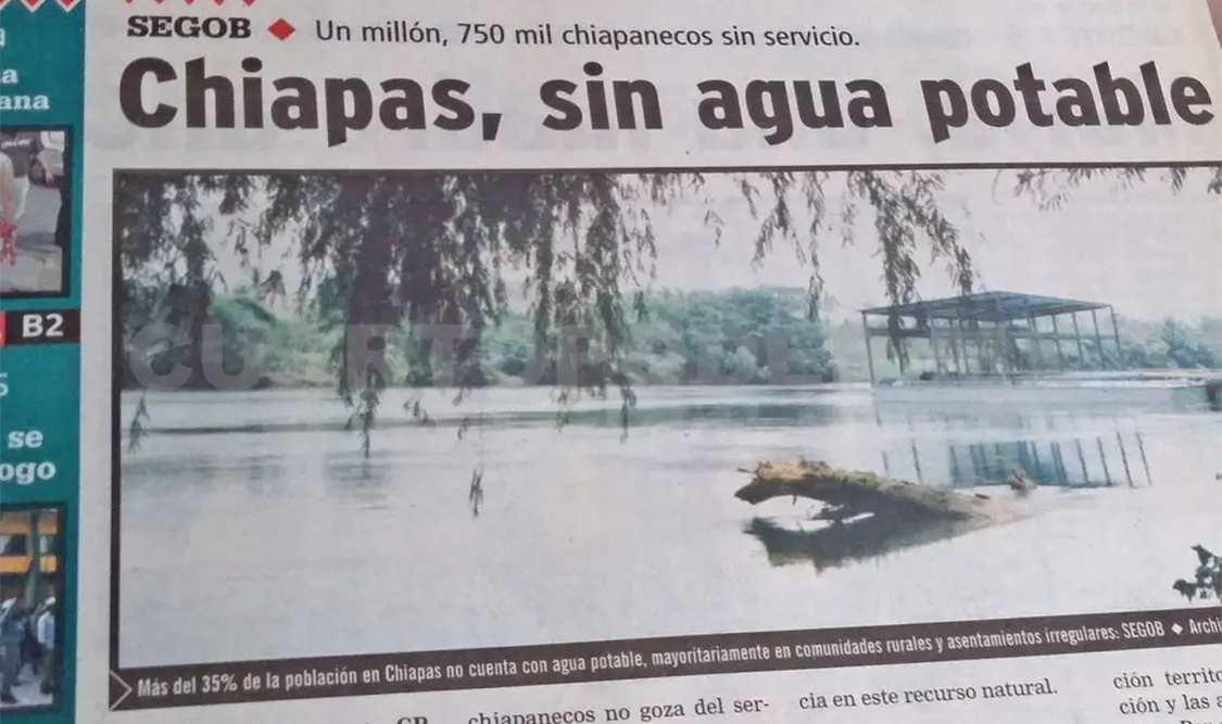 Alrededor de un millón 750 mil chiapanecos no gozan del servicio de agua potable, según la Conapo. CP