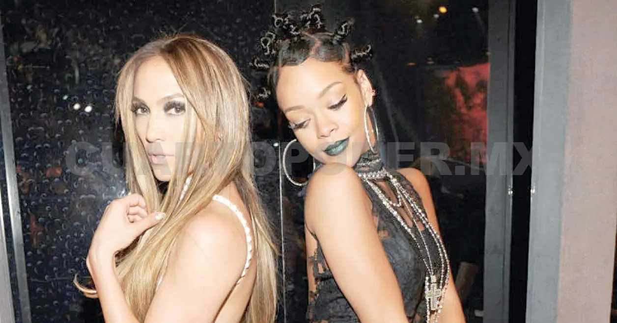 Se fractura amistad entre JLo y Rihanna