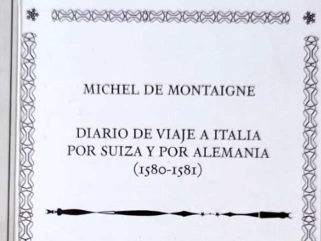 Diario de viaje a Italia por Suiza y por Alemania (1580-1581) de