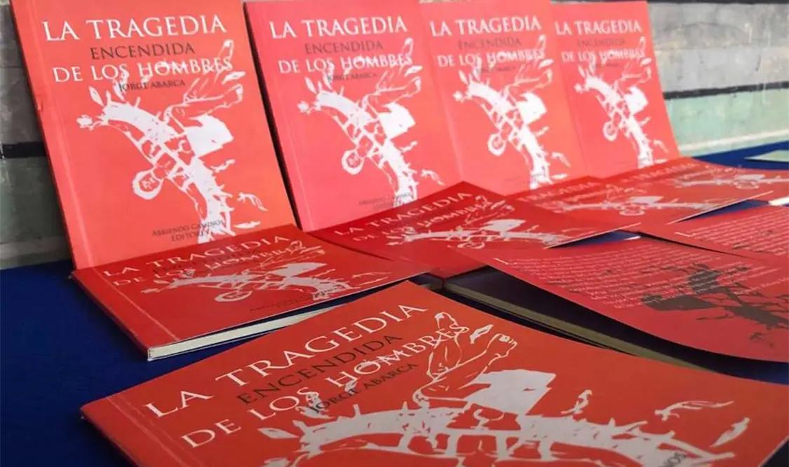 Jorge Abarca (2019). La tragedia encendida de los hombres. Abriendo Caminos Editores