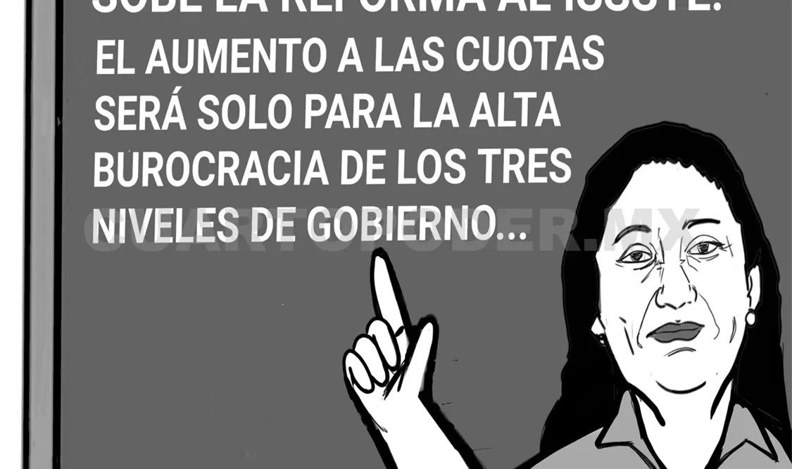 Reforma al ISSSTE 2025, ¿una transformación?