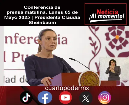 Conferencia de prensa matutina. Lunes 05 de Mayo 2025 | Presidenta Claudia Sheinbaum