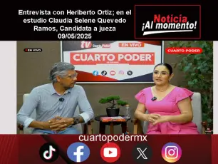 Entrevista con Heriberto Ortiz; en el estudio Claudia Selene Quevedo Ramos, Candidata a jueza