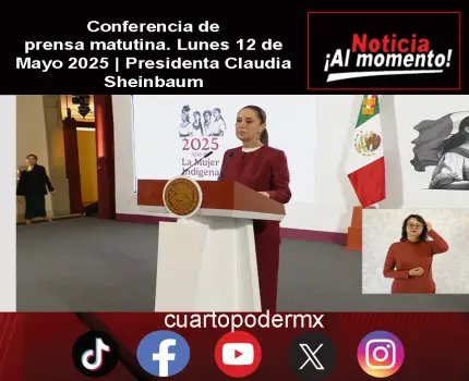 Conferencia de prensa matutina. Lunes 12 de Mayo 2025 | Presidenta Claudia Sheinbaum