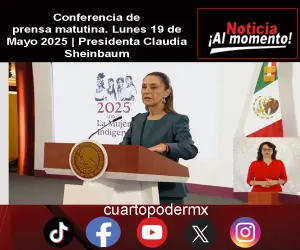 Conferencia de prensa matutina. Lunes 19 de Mayo 2025 | Presidenta Claudia Sheinbaum