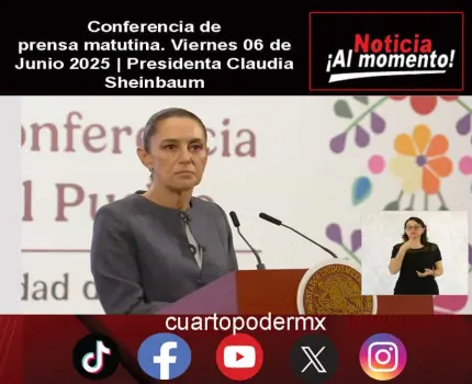 Conferencia de prensa matutina. Viernes 06 de Junio 2025 | Presidenta Claudia Sheinbaum