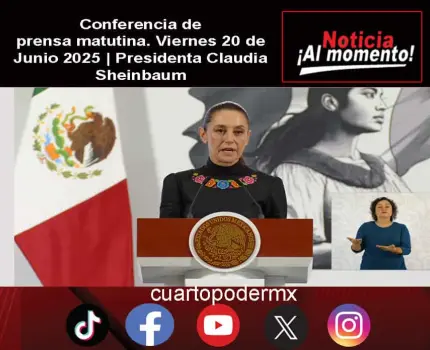 Conferencia de prensa matutina. Viernes 20 de Junio 2025 | Presidenta Claudia Sheinbaum