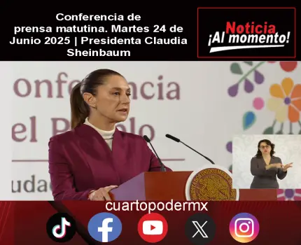 Conferencia de prensa matutina. Martes 24 de Junio 2025 | Presidenta Claudia Sheinbaum