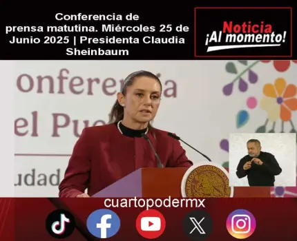 Conferencia de prensa matutina. Miércoles 25 de Junio 2025 | Presidenta Claudia Sheinbaum