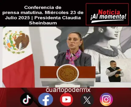 Conferencia de prensa matutina. Miércoles 23 de Julio 2025 | Presidenta Claudia Sheinbaum