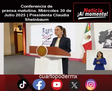 Conferencia de prensa matutina. Miércoles 30 de Julio 2025 | Presidenta Claudia Sheinbaum