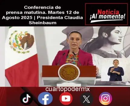 Conferencia de prensa matutina. Martes 12 de Agosto 2025 | Presidenta Claudia Sheinbaum