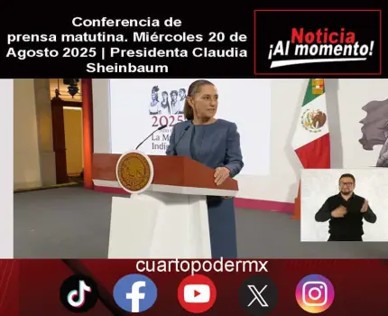 Conferencia de prensa matutina. Miércoles 20 de Agosto 2025 | Presidenta Claudia Sheinbaum