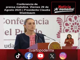 Conferencia de prensa matutina. Viernes 29 de Agosto 2025 | Presidenta Claudia Sheinbaum