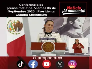 Conferencia de prensa matutina. Viernes 05 de Septiembre 2025 | Presidenta Claudia Sheinbaum