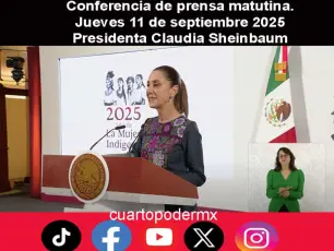 Conferencia de prensa matutina. Jueves 11 de septiembre 2025 | Presidenta Claudia Sheinbaum