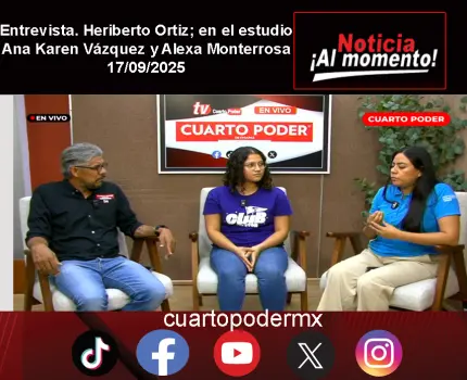 Entrevista. Heriberto Ortiz; en el estudio Ana Karen Vázquez y Alexa Monterrosa