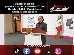 Conferencia de prensa matutina. Martes 07 de Octubre 2025 | Presidenta Claudia Sheinbaum