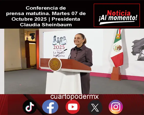 Conferencia de prensa matutina. Martes 07 de Octubre 2025 | Presidenta Claudia Sheinbaum