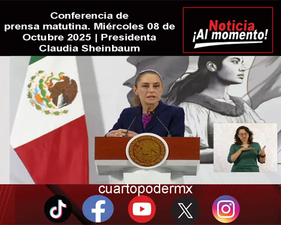 Conferencia de prensa matutina. Miércoles 08 de Octubre 2025 | Presidenta Claudia Sheinbaum