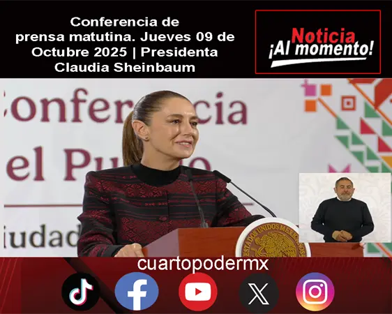 Conferencia de prensa matutina. Jueves 09 de Octubre 2025 | Presidenta Claudia Sheinbaum