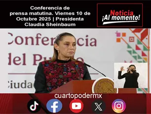 Conferencia de prensa matutina. Viernes 10 de Octubre 2025 | Presidenta Claudia Sheinbaum