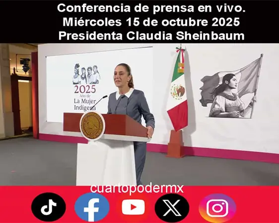 Conferencia de prensa en vivo. Miércoles 15 de octubre 2025 | Presidenta Claudia Sheinbaum