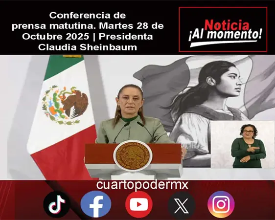 Conferencia de prensa matutina. Martes 28 de Octubre 2025 | Presidenta Claudia Sheinbaum Conferencia de prensa matutina. Martes 28 de Octubre 2025 | Presidenta Claudia Sheinbaum