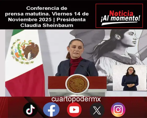 Conferencia de prensa matutina. Viernes 14 de Noviembre 2025 | Presidenta Claudia Sheinbaum