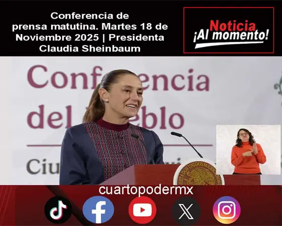 Conferencia de prensa matutina. Martes 18 de Noviembre 2025 | Presidenta Claudia Sheinbaum
Conferencia de prensa matutina. Martes 18 de Noviembre 2025 | Presidenta Claudia Sheinbaum