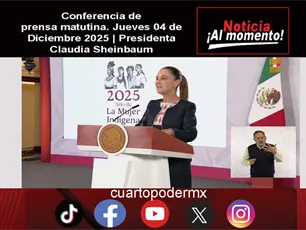 Conferencia de prensa matutina. Jueves 04 de Diciembre 2025 | Presidenta Claudia Sheinbaum