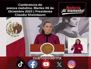 Conferencia de prensa matutina. Martes 09 de Diciembre 2025 | Presidenta Claudia Sheinbaum
