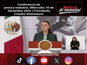 Conferencia de prensa matutina. Miércoles 10 de Diciembre 2025 | Presidenta Claudia Sheinbaum