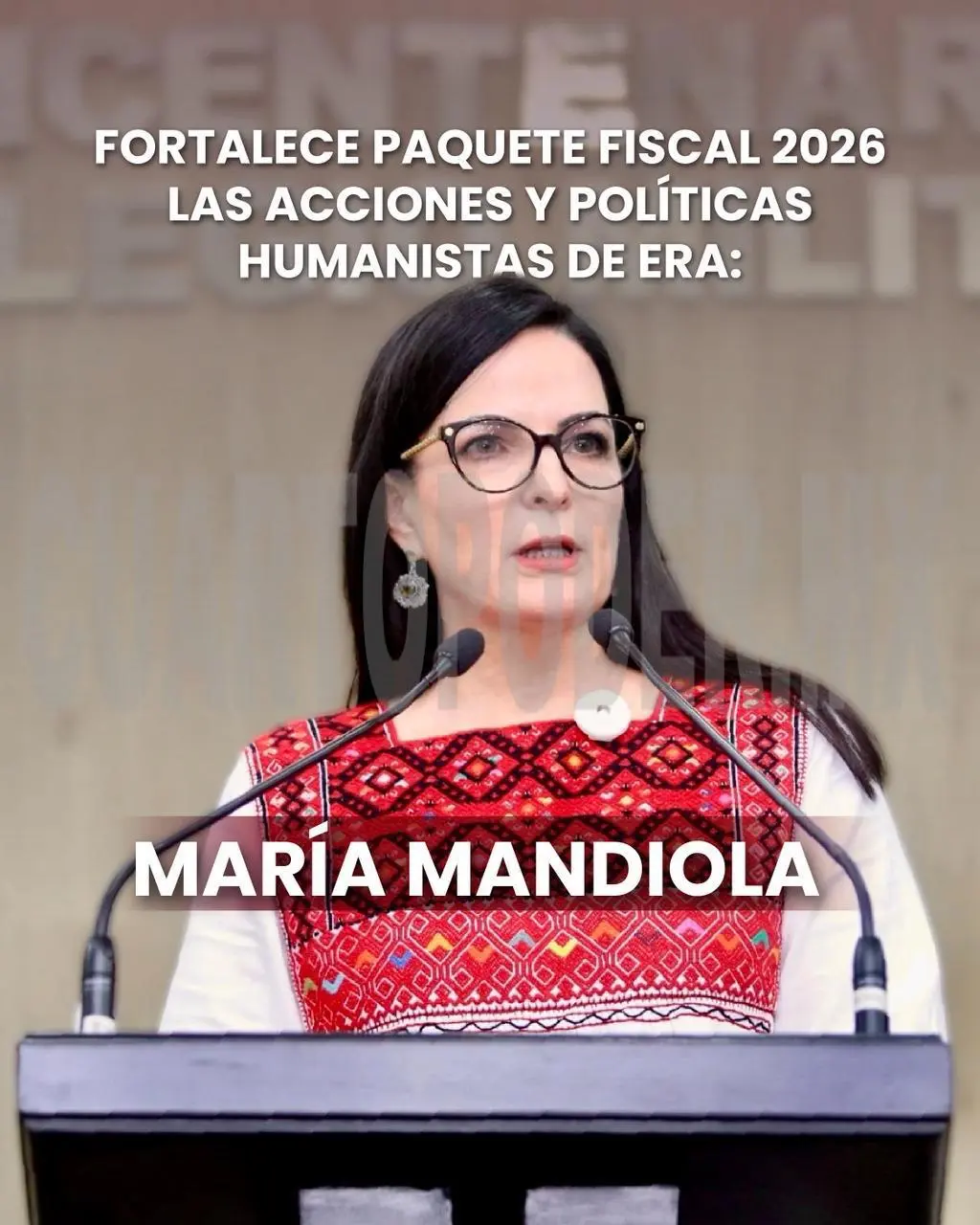 Fortalece Paquete Fiscal 2026 las acciones y políticas humanistas de ERA: María Mandiola
