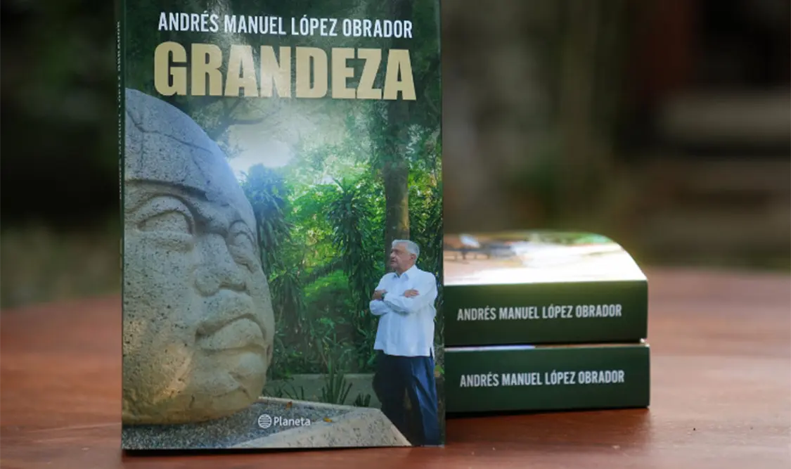 Grandeza es el nuevo libro de Andrés Manuel López Obrador. Cortesía