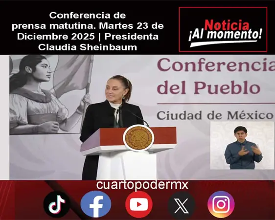 Conferencia de prensa matutina. Martes 23 de Diciembre 2025 | Presidenta Claudia Sheinbaum