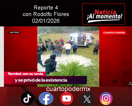 REPORTE4 | 02 01 2026 con Rodolfo Flores