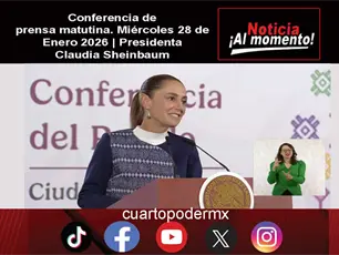 Conferencia de prensa matutina. Mi&eacute;rcoles 28 de Enero 2026 | Presidenta Claudia Sheinbaum