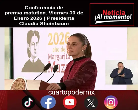 Conferencia de prensa matutina. Viernes 30 de Enero 2026 | Presidenta Claudia Sheinbaum Conferencia de prensa matutina. Viernes 30 de Enero 2026 | Presidenta Claudia Sheinbaum