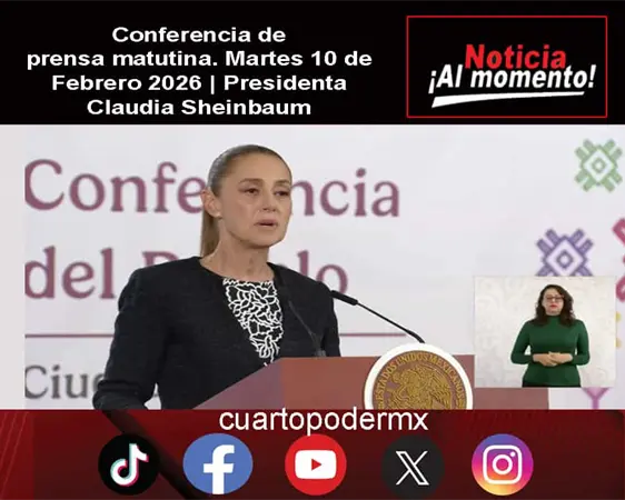 Conferencia de prensa matutina. Martes 10 de Febrero 2026 | Presidenta Claudia Sheinbaum
