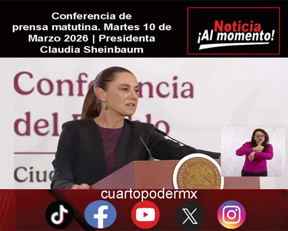 Conferencia de prensa matutina. Martes 10 de Marzo 2026 | Presidenta Claudia Sheinbaum