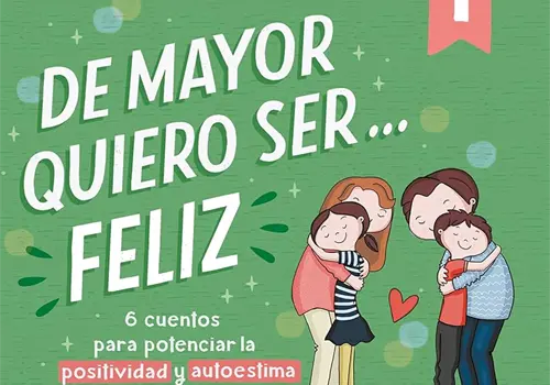 De mayor quiero ser... feliz