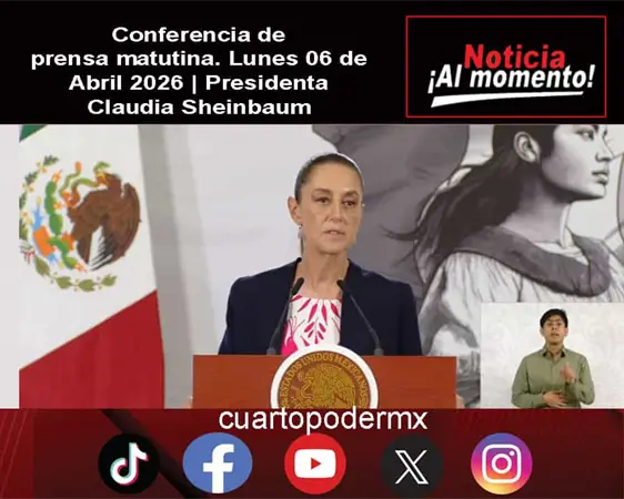 Conferencia de prensa matutina. Lunes 06 de Abril 2026 | Presidenta Claudia Sheinbaum