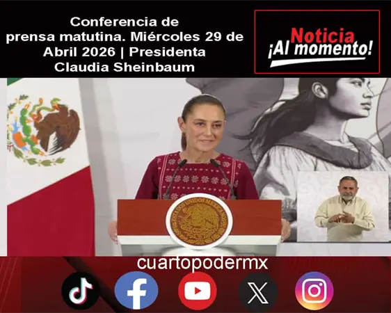 Conferencia de prensa matutina. Mi&eacute;rcoles 29 de Abril 2026 | Presidenta Claudia Sheinbaum