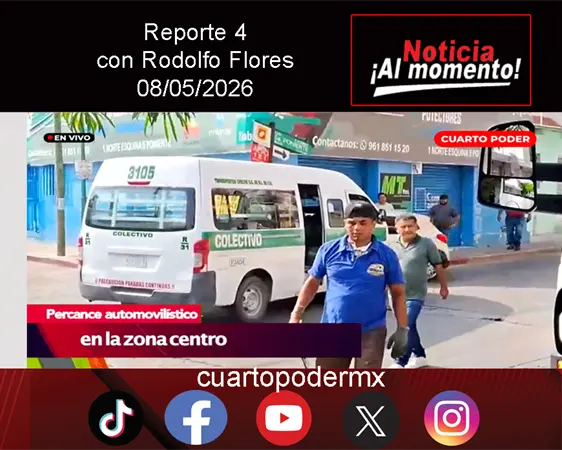 REPORTE4 | 08 05 2026 con Rodolfo Flores