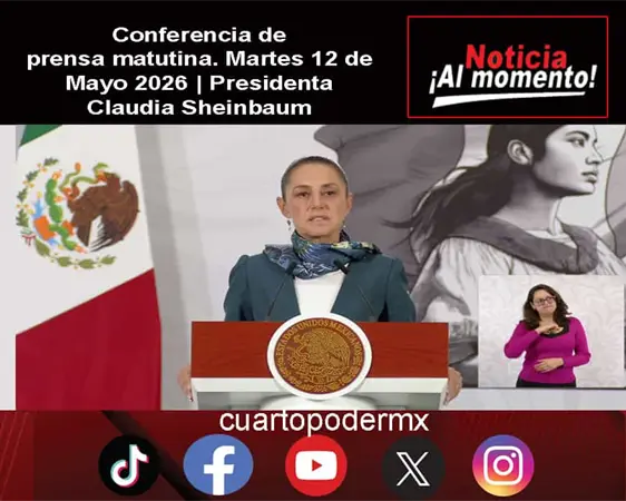 Conferencia de prensa matutina. Martes 12 de Mayo 2026 | Presidenta Claudia Sheinbaum