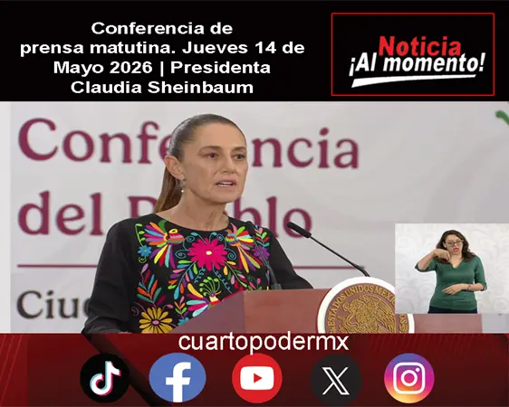 Conferencia de prensa matutina. Jueves 14 de Mayo 2026 | Presidenta Claudia Sheinbaum