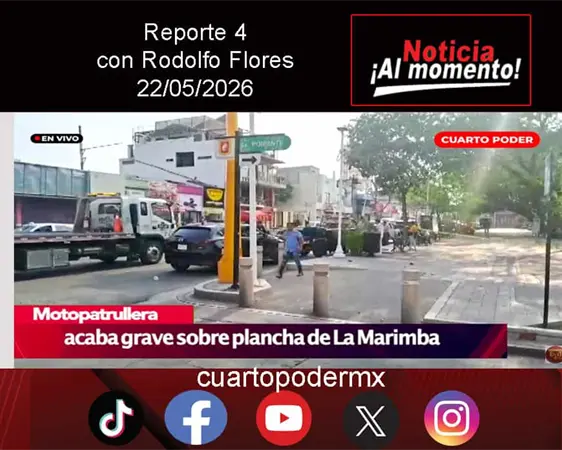 REPORTE4 | 22 05 2026 con Rodolfo Flores