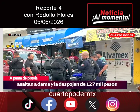 REPORTE4 | 05 06 2026 con Rodolfo Flores